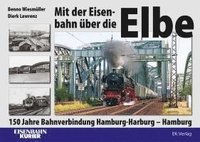 bokomslag Mit der Eisenbahn über die Elbe