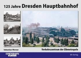 bokomslag 125 Jahre Dresden Hauptbahnhof
