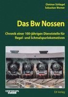 Dietmar Schlegel, Sebastian Werner - Das Bw Nossen, Inbunden
