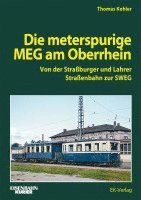 Die Meterspurige MEG am Oberrhein