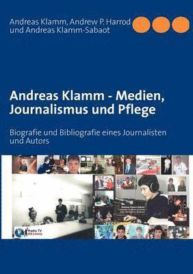 Andreas Klamm - Medien, Journalismus und Pflege 1