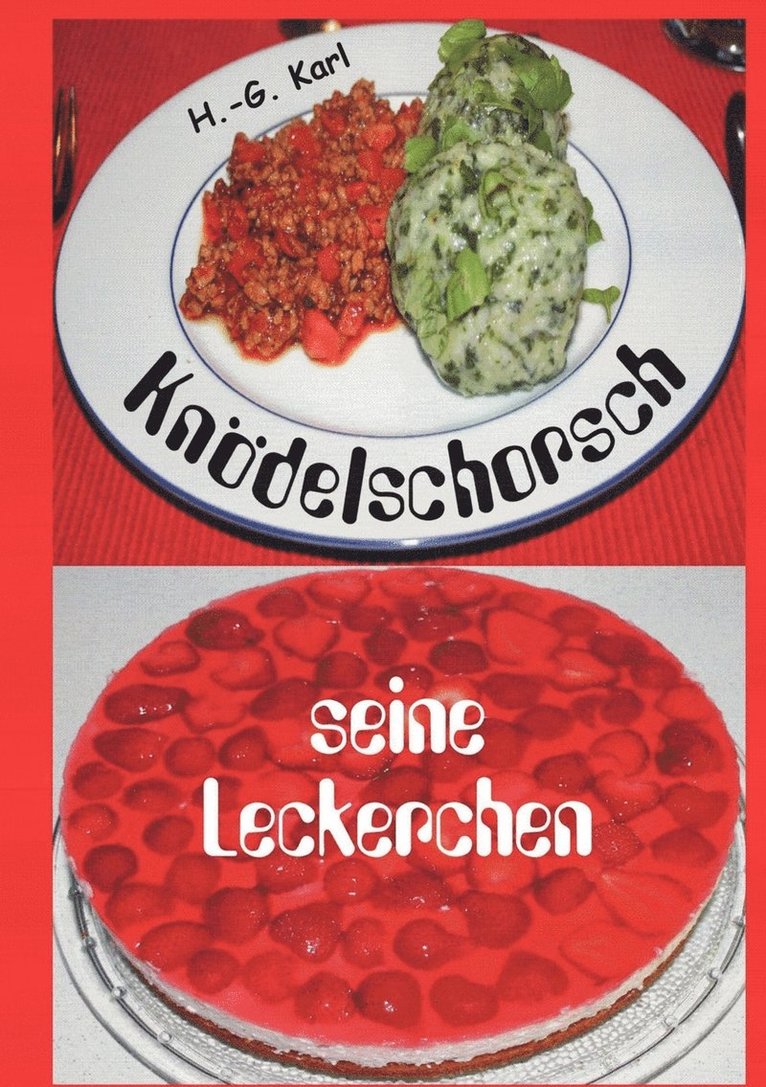 Hans-Georg Karl - Knödelschorsch seine Leckerchen, Häftad