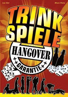 bokomslag Trinkspiele mit Hangover Garantie