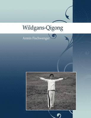 Wildgans-Qigong 1