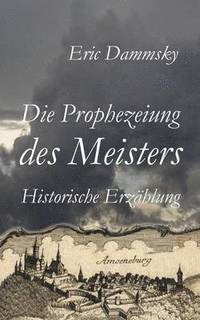 bokomslag Die Prophezeiung des Meisters