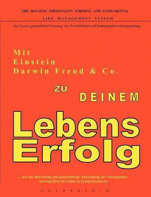 Kurt H Kroboth, Kurt H. Kroboth - Mit Einstein, Darwin, Freud & Co. zu Deinem LebensErfolg, Häftad