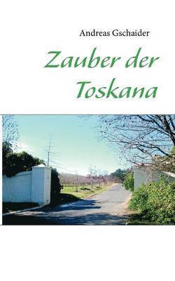 bokomslag Zauber der Toskana