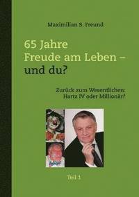 bokomslag 65 Jahre Freude am Leben - und Du? Teil I