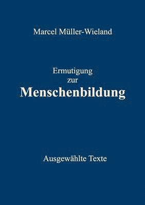 bokomslag Ermutigung zur Menschenbildung