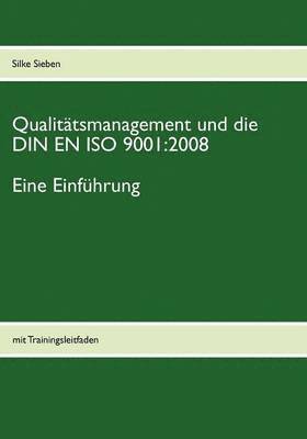 Qualitatsmanagement und die DIN EN ISO 9001 1