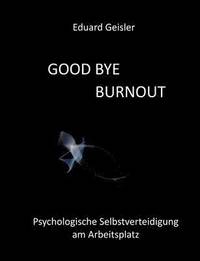 bokomslag Good Bye Burnout