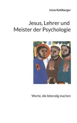 bokomslag Jesus, Lehrer und Meister der Psychologie