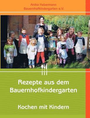 bokomslag Rezepte aus dem Bauernhofkindergarten