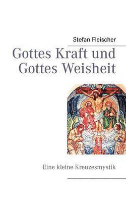 bokomslag Gottes Kraft und Gottes Weisheit