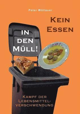 bokomslag Kein Essen in den Mll!