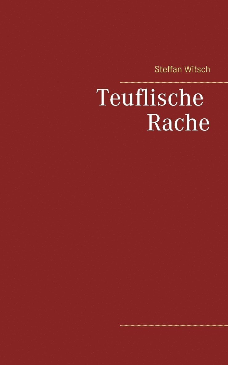 Steffan Witsch - Teuflische Rache, Häftad