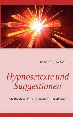 Hypnosetexte und Suggestionen 1