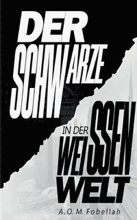bokomslag Schwarze in der weissen Welt