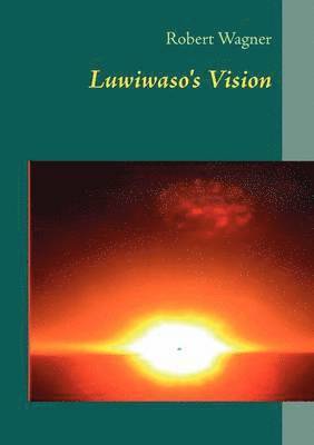 Luwiwasos Vision
