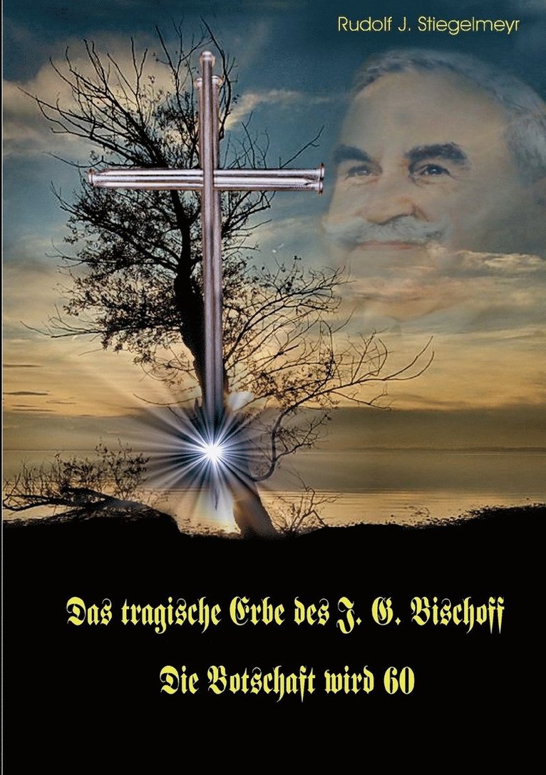 Das tragische Erbe des J.G. Bischoff 1