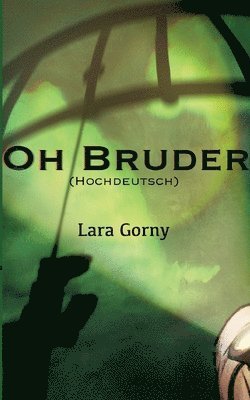 bokomslag Oh Bruder