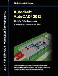 bokomslag Autodesk AutoCAD 2012 - Digitale Fabrikplanung