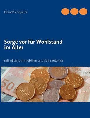 Sorge vor fr Wohlstand im Alter 1