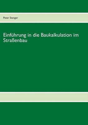 Baukalkulation fr die Straenbau-Meisterschule 1