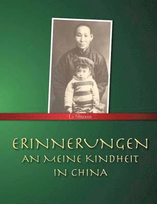 bokomslag Erinnerungen an meine Kindheit in China