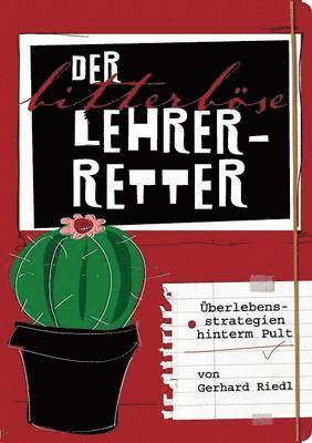 Gerhard Riedl - bitterböse Lehrer-Retter, Häftad