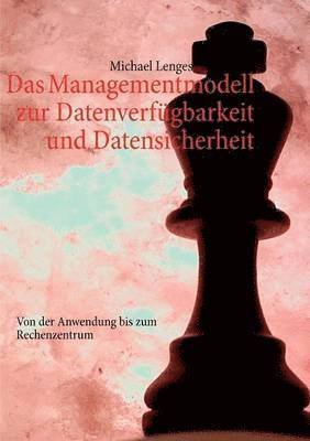 Michael Lenges - Managementmodell zur Datenverfügbarkeit und Datensicherheit, Häftad
