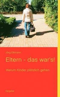 bokomslag Eltern - das war's!