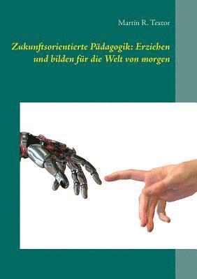 Zukunftsorientierte Pädagogik