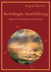 bokomslag Astrologie-Ausbildung, Band 6