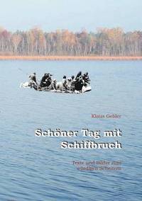 bokomslag Schöner Tag mit Schiffbruch