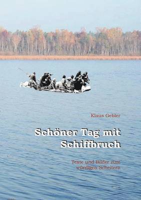 bokomslag Schöner Tag mit Schiffbruch