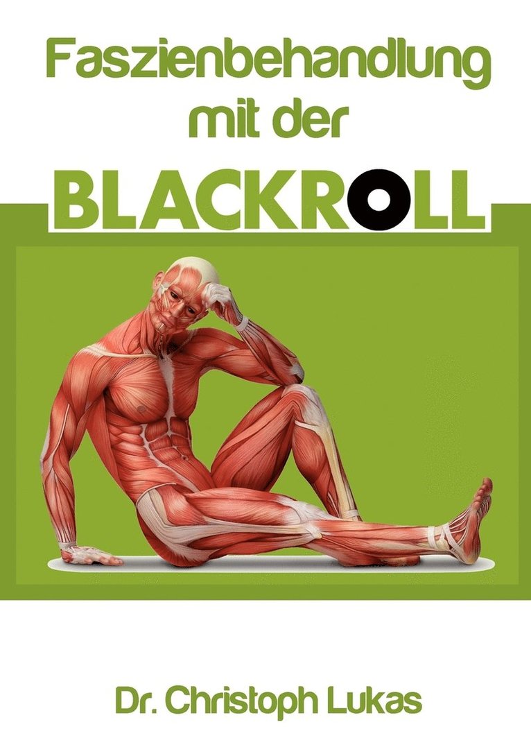 Faszienbehandlung mit der Blackroll 1