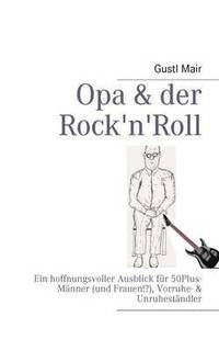 bokomslag Opa & der Rock'n'Roll