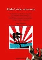 Hitlers Asian Adventure: The Third Reich and the Dutch East Indies. The Creation of German Naval Bases. The Beginning of the End of the Colonial Era. 1