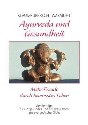 Ayurveda und Gesundheit 1