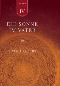 bokomslag Geburt aus dem Ich Teil 4 - Die Sonne im Vater