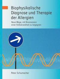 bokomslag Biophysikalische Diagnose und Therapie der Allergien