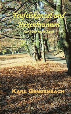 Karl Gengenbach - Teufelskanzel und Hexenbrunnen, Häftad