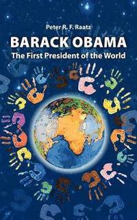 bokomslag Barack Obama - The First President of the World