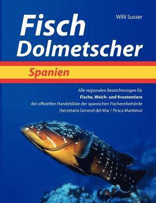 Willi Susser - Fisch Dolmetscher Spanien, Häftad