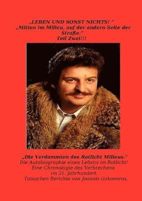 bokomslag Leben und sonst Nichts. Mitten im Milieu, auf der anderen Seite der Straße