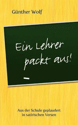 Ein Lehrer packt aus 1