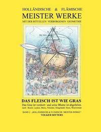 bokomslag Hollndische & flmische Meisterwerke mit der rituellen verborgenen Geometrie - Band 2 - Das Fleisch ist wie Gras