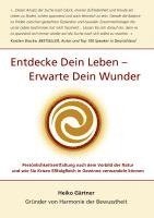 Heiko Gärtner - Entdecke dein Leben - erwarte dein Wunder, Häftad
