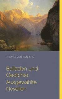 bokomslag Balladen und Gedichte Ausgewählte Novellen